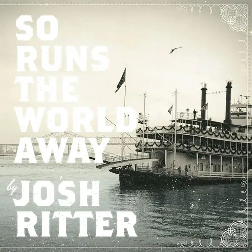 So Runs the World Away - Josh Ritter LP