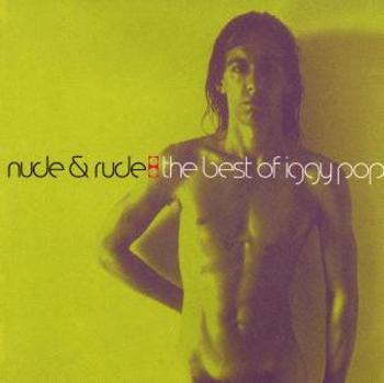 Iggy Pop, NUDE & RUDE/BEST OF..., CD