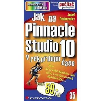 Jak na Pinnacle Studio 10 (80-247-1818-9)