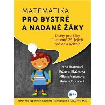 Matematika pro bystré a nadané žáky (978-80-266-1012-0)