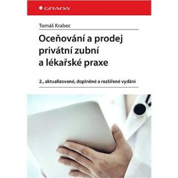 Oceňování a prodej privátní zubní a lékařské praxe (978-80-247-4866-5)