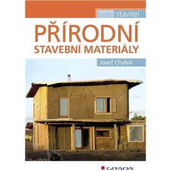 Přírodní stavební materiály (978-80-247-2532-1)