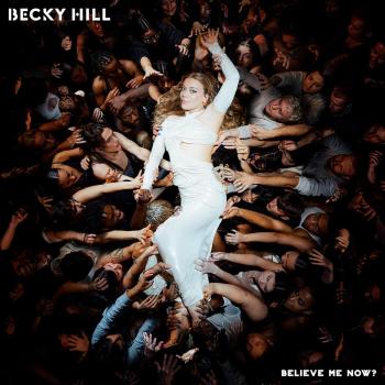 Becky Hill, Believe Me Now?, CD