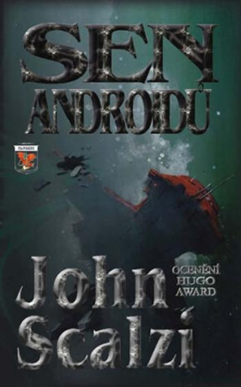 Sen androidů - John Scalzi