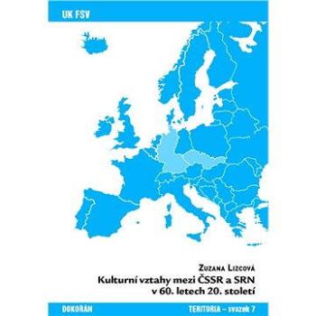 Kulturní vztahy mezi ČSSR a SRN v 60. letech 20. století (978-80-736-3201-4)