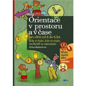 Orientace v prostoru a v čase pro děti od 4 do 6 let (978-80-266-0022-0)