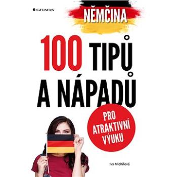 Němčina - 100 tipů a nápadů pro atraktivní výuku (978-80-247-2007-4)