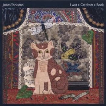 YORKSTON, JAMES - I WAS A CAT IN A BOOK, CD