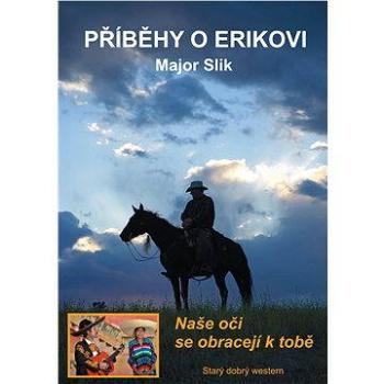 Příběhy o Erikovi - Naše oči se obracejí k tobě (978-80-879-7649-4)