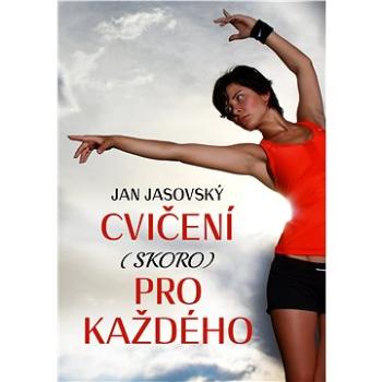 Cvičení (skoro) pro každého (999-00-032-7342-0)