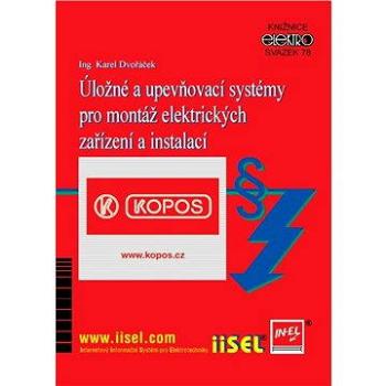 Úložné a upevňovací systémy pro montáž elektrických zařízení a instalací (978-80-862-3066-5)