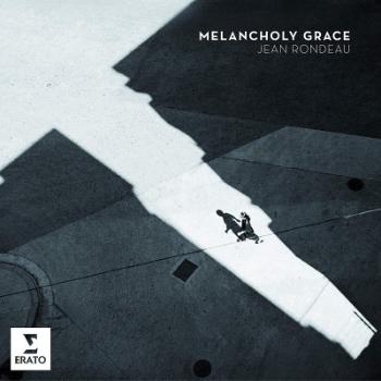 RONDEAU, JEAN - MELANCHOLY GRACE, CD