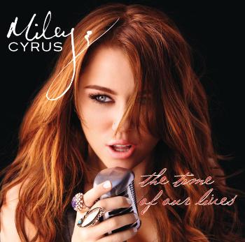 Miley Cyrus, The Time of Our Lives (EU Version), CD