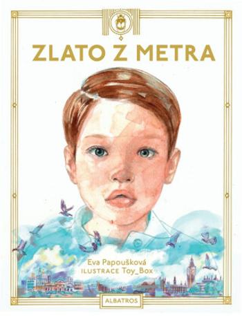 Zlato z metra - Eva Papoušková