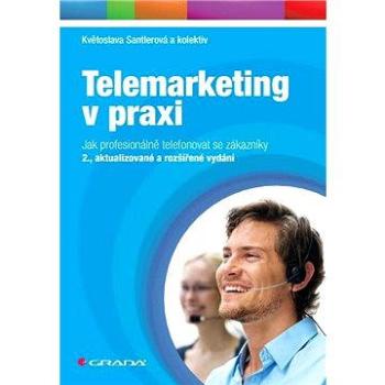 Telemarketing v praxi (978-80-247-3928-1)