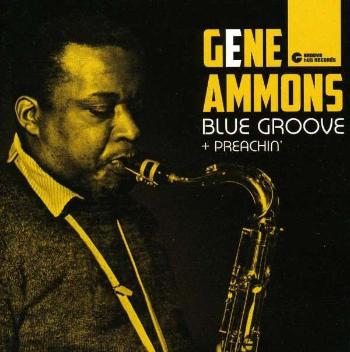 AMMONS, GENE - BLUE GROOVE/PREACHIN', CD