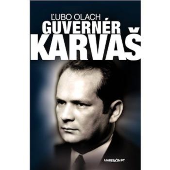 Guvernér Imrich Karvaš (978-80-569-0380-3)