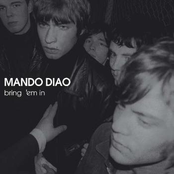 MANDO DIAO - BRING 'EM IN, CD