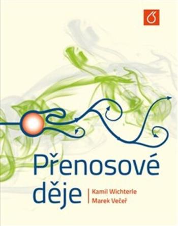 Přenosové děje - Marek Večeř, Kamil Wichterle