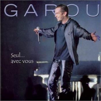 Garou - Seul...Avec Vous, CD