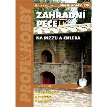 Zahradní pece na pizzu a chleba (978-80-247-2441-6)