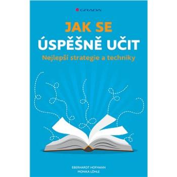 Jak se úspěšně učit (978-80-271-0286-0)