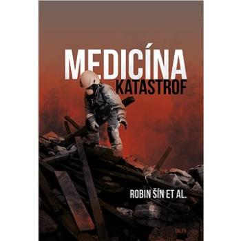 Medicína katastrof (978-80-749-2295-4)