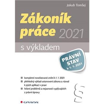 Zákoník práce 2021 - s výkladem (978-80-271-3095-5)