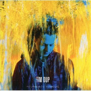 Dup, Tim - Mélancolie Heureuse, CD