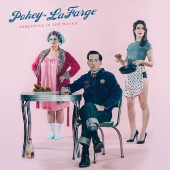 LAFARGE POKEY - SOMETHING IN THE WATER, CD