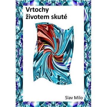 Vrtochy životem skuté (978-80-751-2124-0)