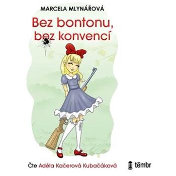 Bez bontonu, bez konvencí