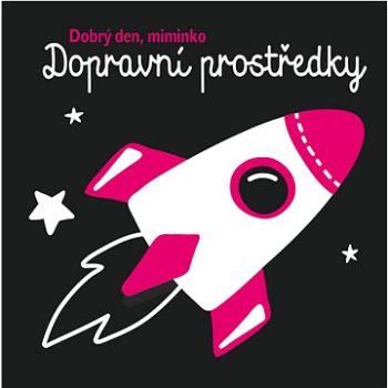 Dobrý den, miminko Dopravní prostředky (978-80-256-2819-5)