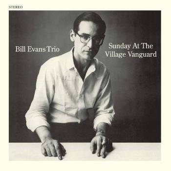 BILL EVANS TRIO - SUNDAY AT THE VILLAGE VANGUARD, Vinyl