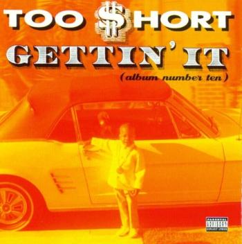 Too $hort - Gettin' It (Album Number 10) (CD)