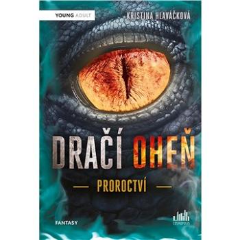 Dračí oheň - Proroctví (978-80-247-2543-7)