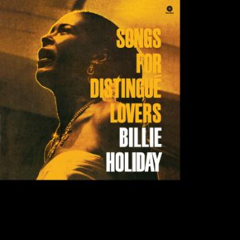 HOLIDAY, BILLIE - SONGS FOR DISTINGUE LOVERS, Vinyl