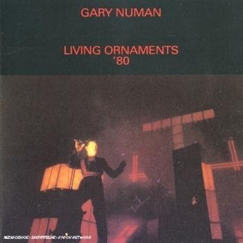 NUMAN, GARY - LIVING ORNAMENTS '80, CD