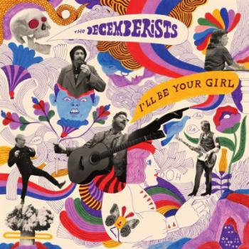 DECEMBERISTS - I'LL BE YOUR GIRL, CD