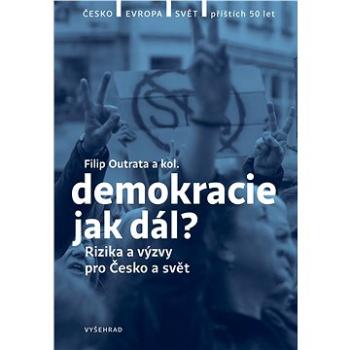 Demokracie - jak dál? (978-80-760-1500-5)