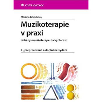 Muzikoterapie v praxi (978-80-271-1791-8)