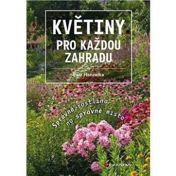 Květiny pro každou zahradu (978-80-247-5184-9)