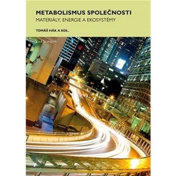 Metabolismus společnosti (9788024646213)