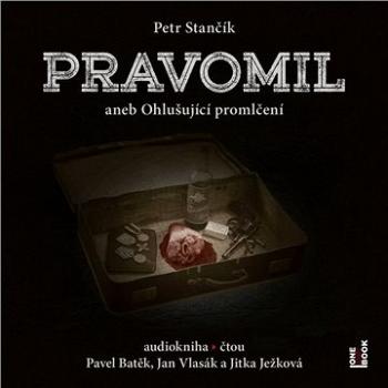 Pravomil aneb Ohlušující promlčení