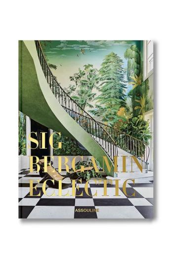 Kniha Assouline Sig Bergamin: Eclectic by Ralph Pucci, English viac farebná