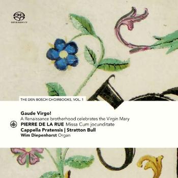 CAPPELLA PRATENSIS / STRATTON BULL - GAUDE VIRGO! A RENAISSANCE BROTHERHOOD CELEBRATES, CD