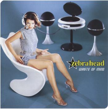 ZEBRAHEAD - WASTE OF MIND, CD