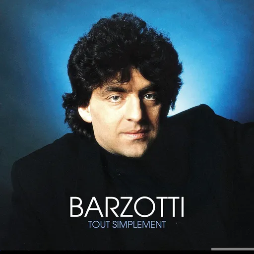 Claude Barzotti, BARZOTTI TOUT SIMPLEMENT, CD