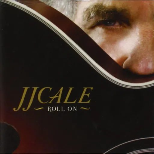 J.J. Cale, ROLL ON, CD