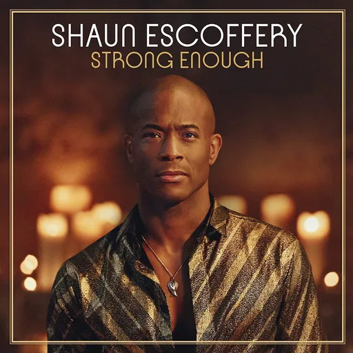 Shaun Escoffery, STRONG ENOUGH, CD